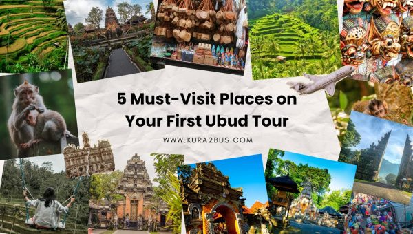 Collage of cultural and natural attractions in Ubud, Bali, including the Sacred Monkey Forest, traditional temples, Tegallalang rice terraces, souvenir markets, swings, and local performances, with the title “5 Must-Visit Places on Your First Ubud Tour” and www.kura2bus.com link in the center.